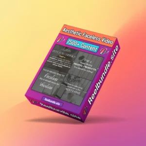 Aesthetic Faceless Reels Bundle ( 7500+ Content)