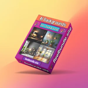 AI Background Reels Bundle ( 100+ Backgrounds)