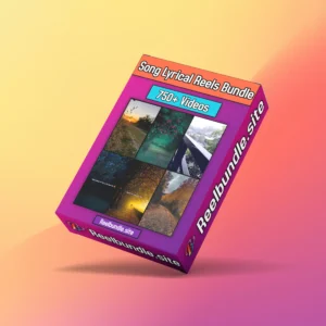 Song Lyrical Reels Bundle ( 750+ Videos)